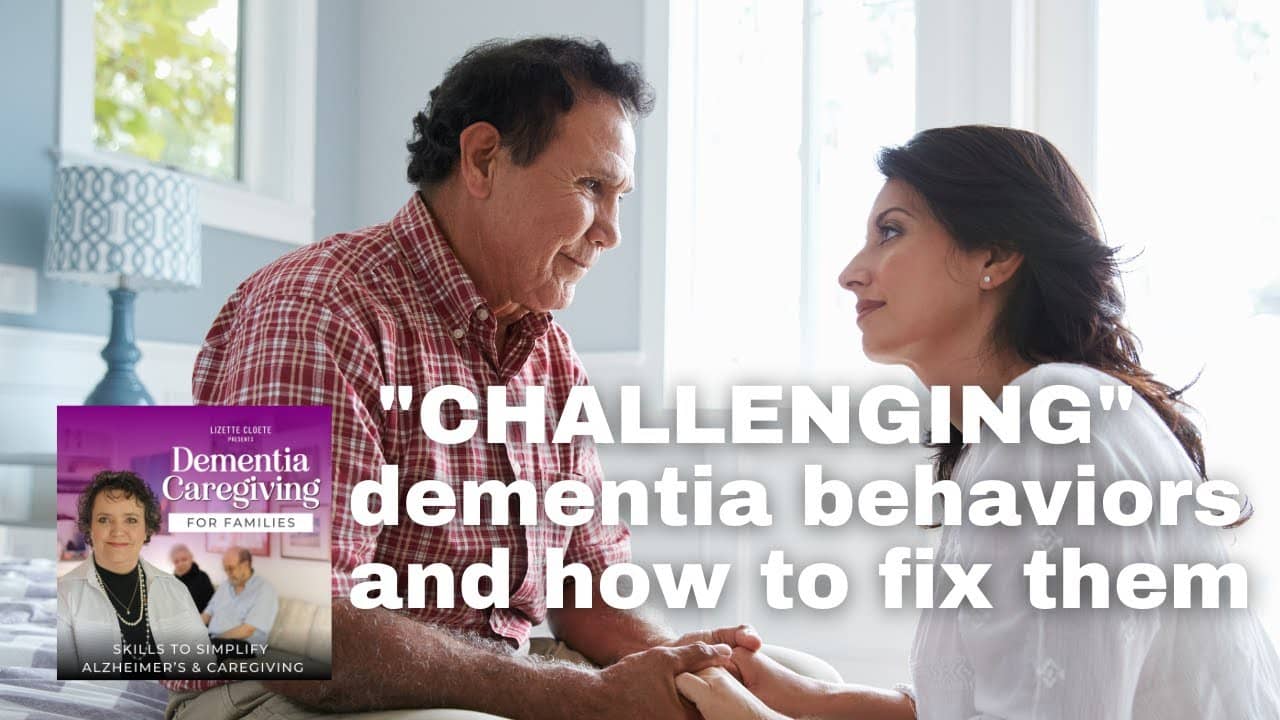 What Are Challenging Dementia Behaviors And How To Fix Them